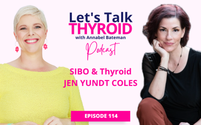 114. The SIBO & Thyroid Connection | Jen Yundt Coles